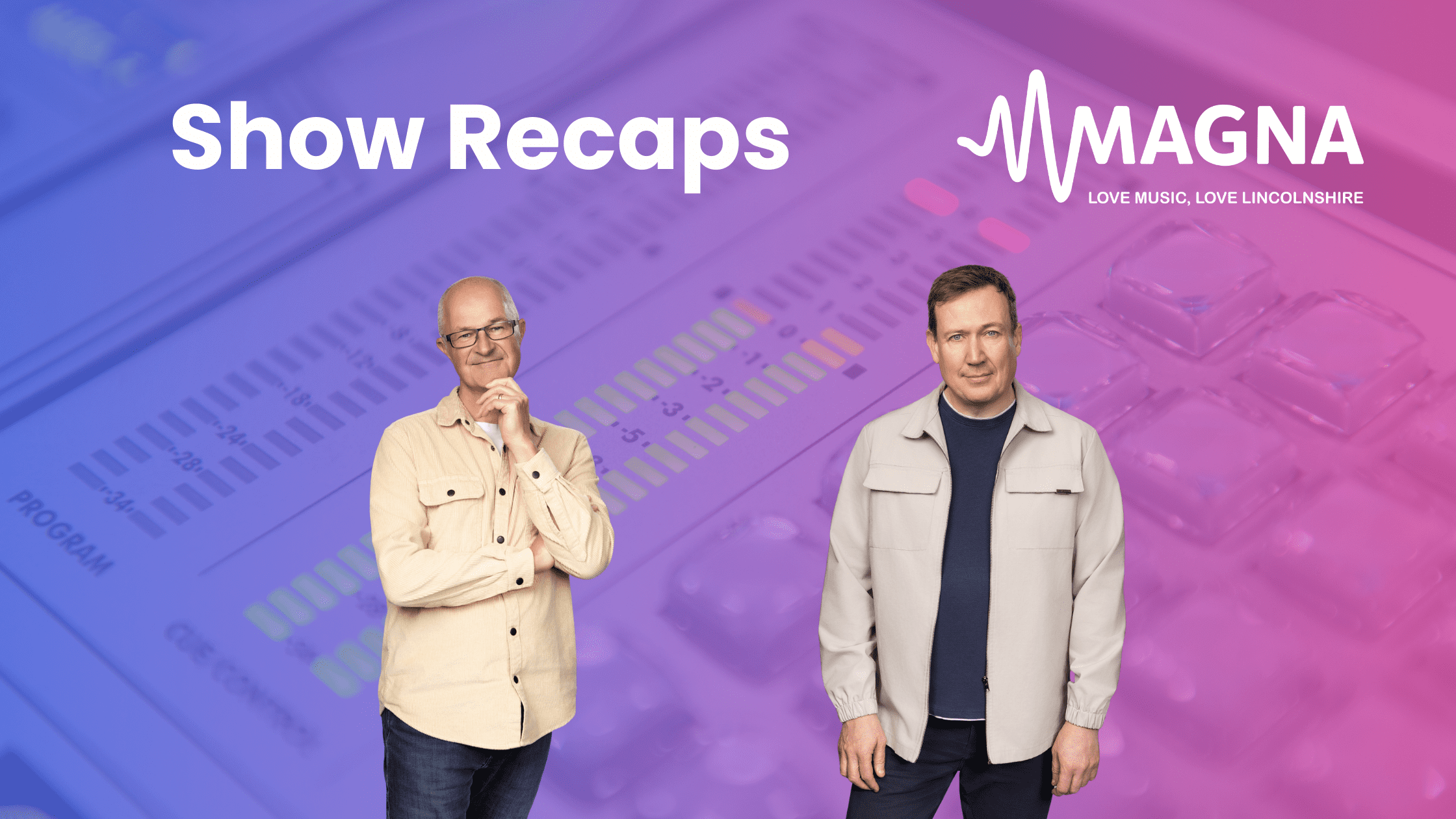 Show recaps on Magna Radio